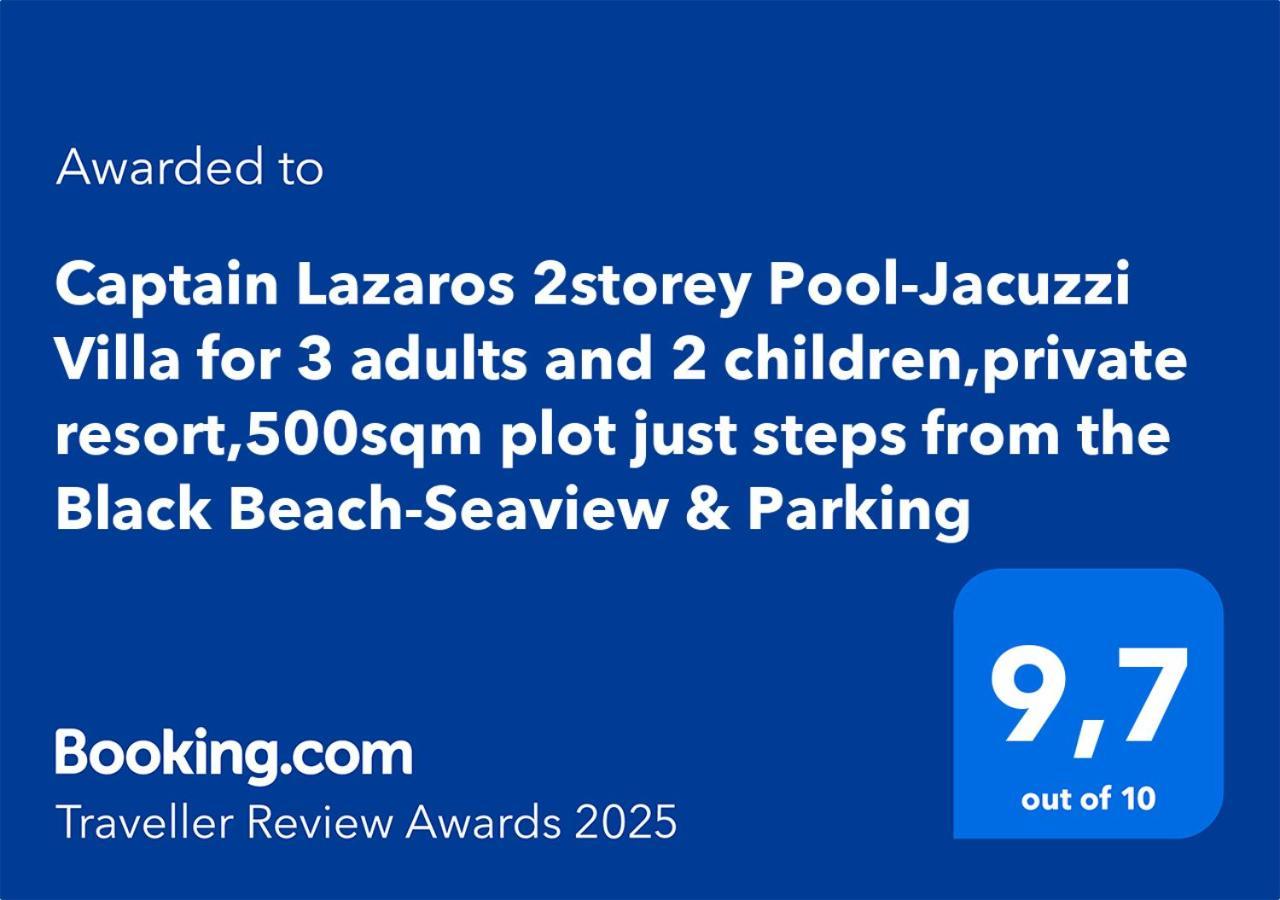 Located By The Sea One Beachfront Private Captain Lazaros Pool Villa With Loft In 750Sqm Spacious Private Plot-Jacuzzi-Sunrelax-Furnished Terace-Gazebo-Private Parking,Sleep 3 Adults And 2 Children, Just Steps From The Black Beach-Seaview Перисса Экстерьер фото